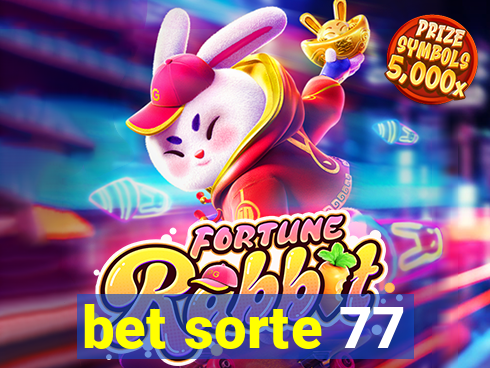 bet sorte 77